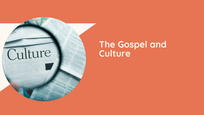 Gospel and Culture